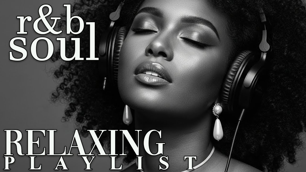 【R&B Soul】Relaxing Chill Playlist – Soulful Vocals & Deep Grooves