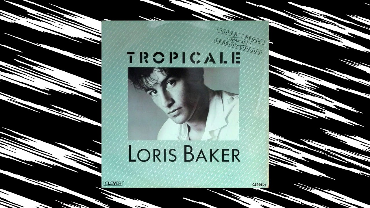 Loris Baker - Tropicale (Club Mix)