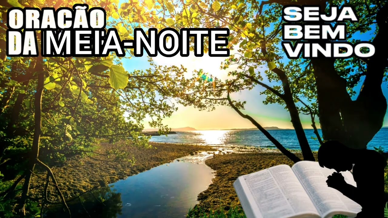 ORAÇÃO DA MEIA-NOITE  para acalmar a mente e entregar preocupações, acreditando na firmeza de Deus 