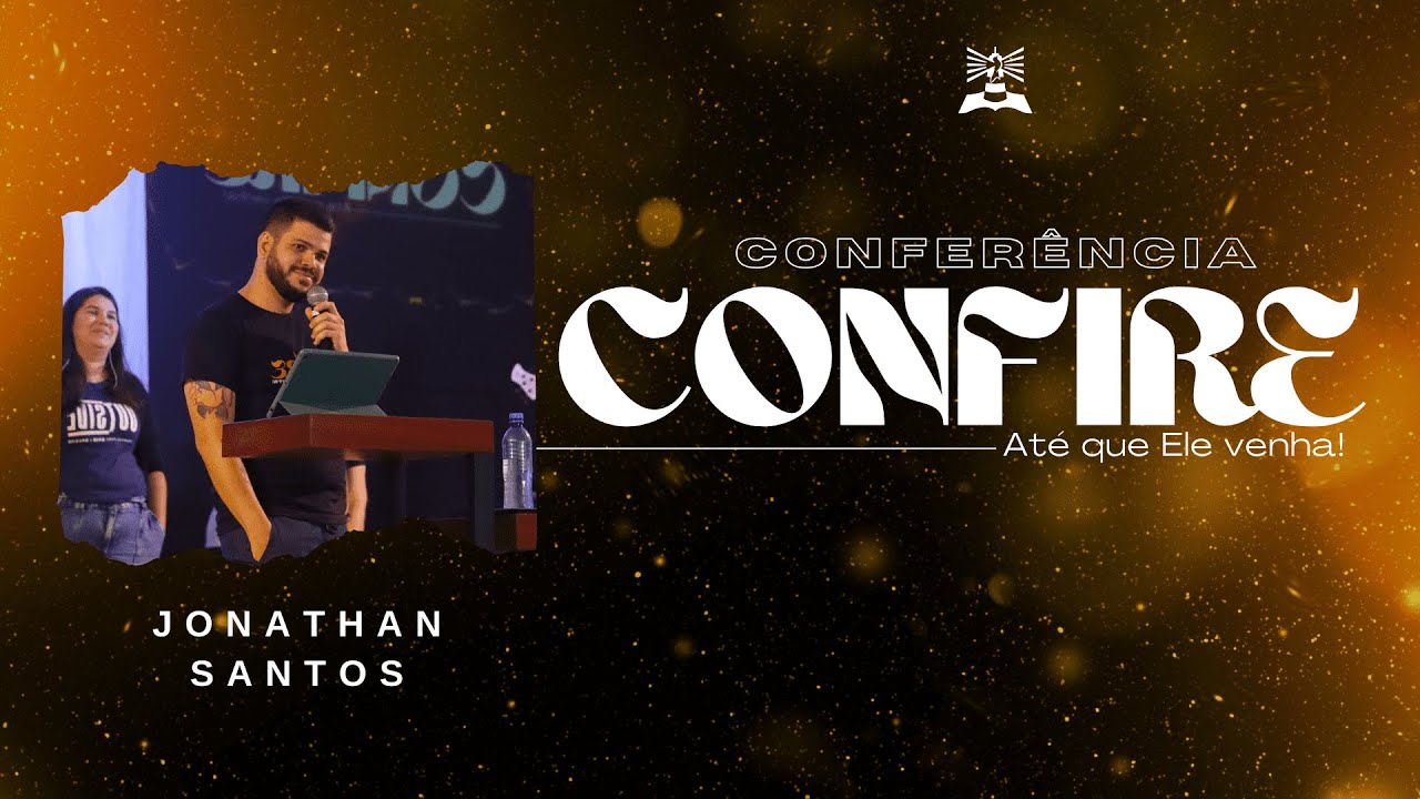 Conferência Confire // Jonathan Santos