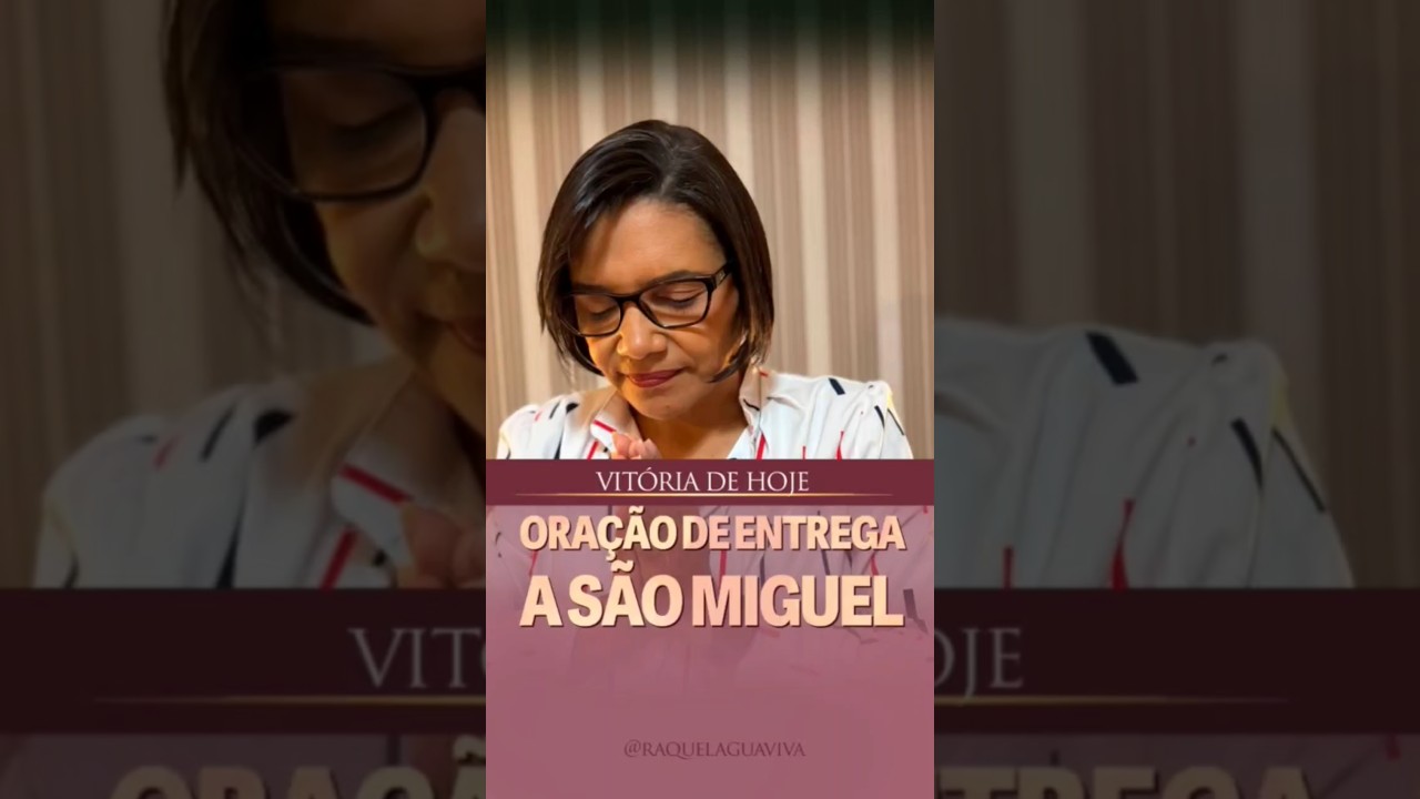 Oração de entrega a São Miguel | Vitória de hoje | 