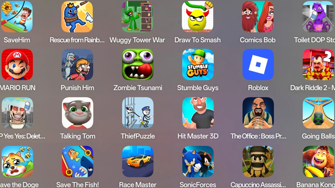 Stumble Guys,Roblox,Talking Tom,Save Him,Zombie Tsunami,Draw To Smash,Toilet DOP Story,Comics Bob