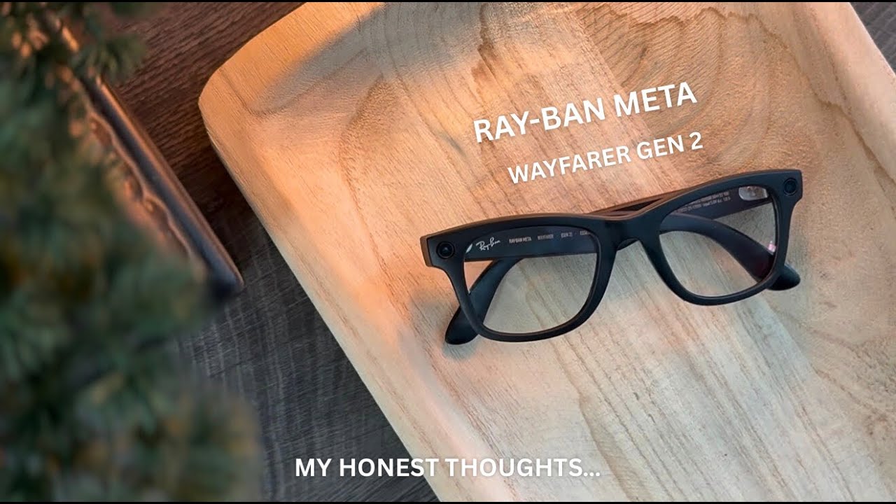 Ray Ban Meta Wayfarer Gen 2 Smart Glasses. But are they ACTUALLY worth it?