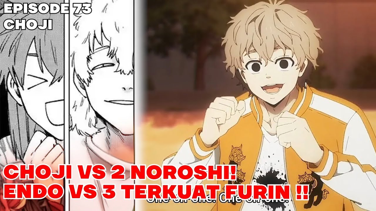 WINDBREAKER EPISODE 73 - CHOJI VS 2 NOROSHI ! MASIH DIALOG ! ENDO VS 3 TERKUAT SUBAKINO KANJI SUZURI