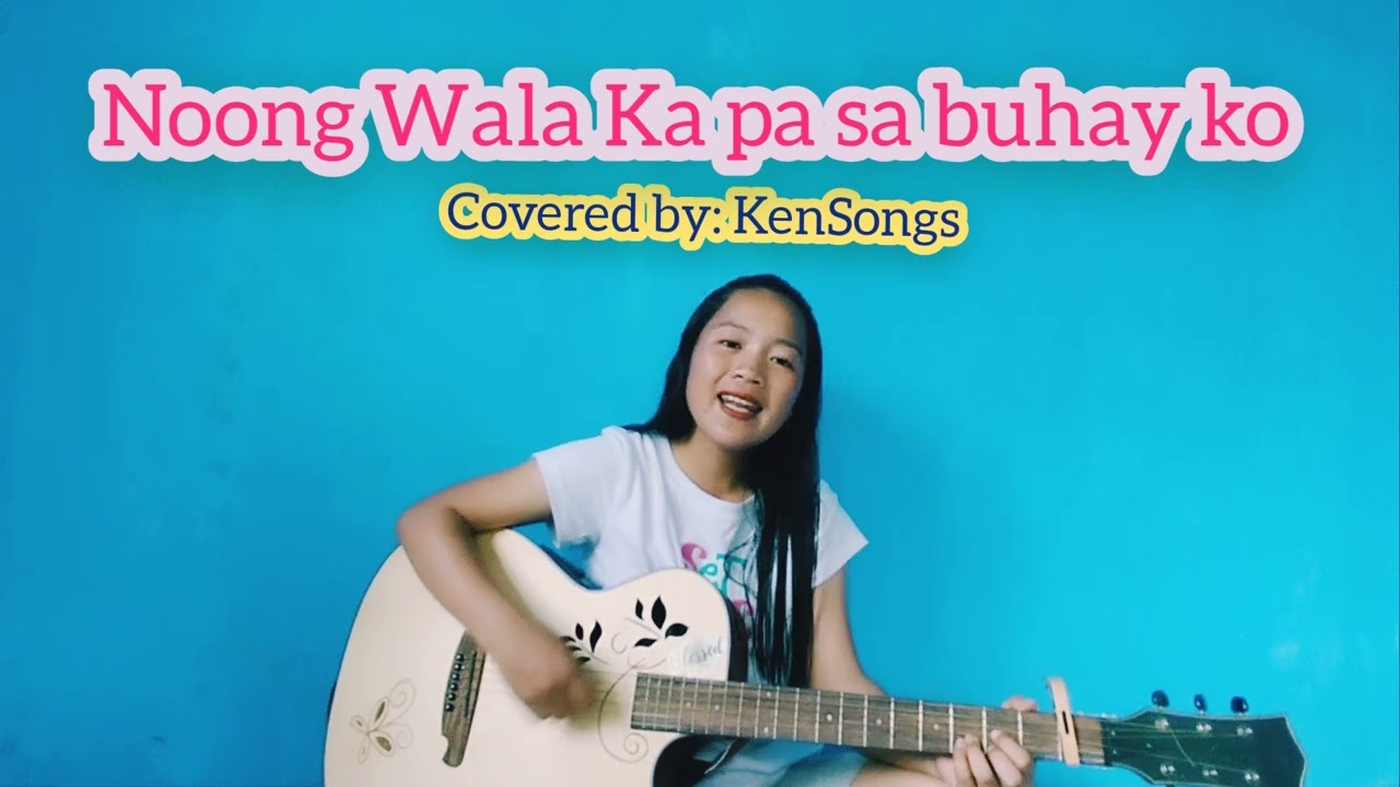 NOONG WALA KA PA SA BUHAY KO