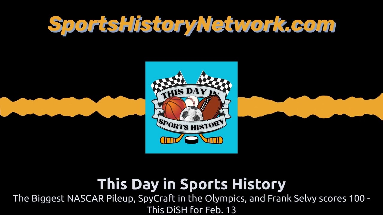 The Biggest NASCAR Pileup, SpyCraft in the Olympics, and Frank Selvy scores 100 - This DiSH for...