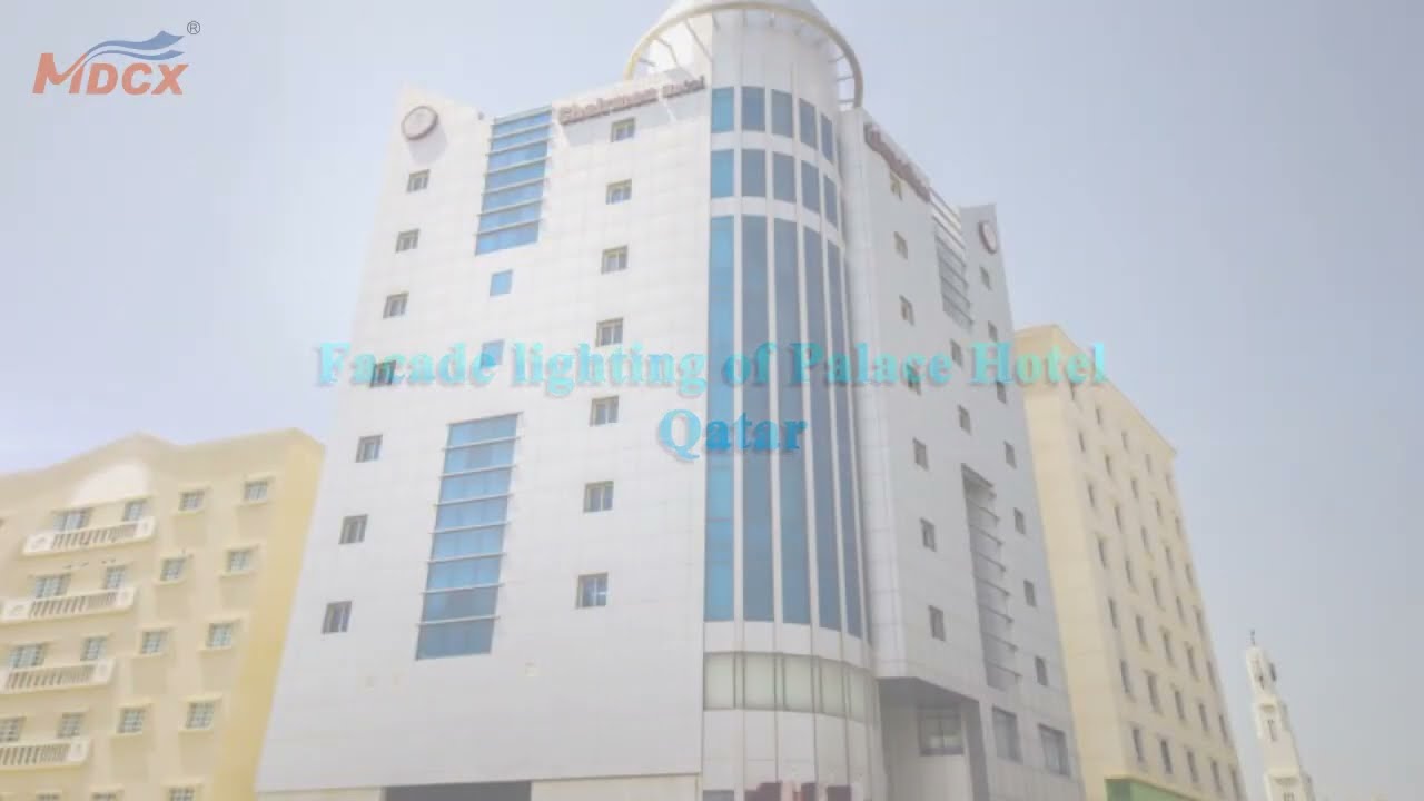 The MDCX Project Sharing-Facade Lighting of Palace Hotel From Qatar