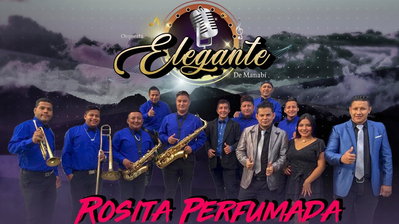 Estreno Rosita Perfumada Orquesta Elegante de Manabi 2020