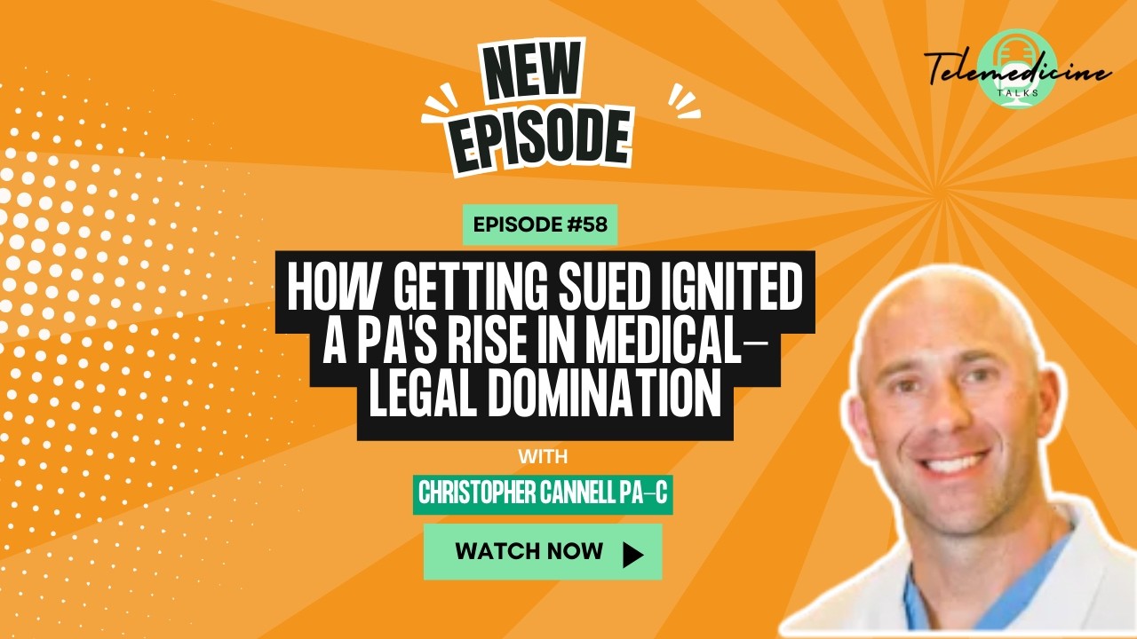 How Getting Sued Ignited a PA's Rise in Medical-Legal Domination: With Christopher Cannell