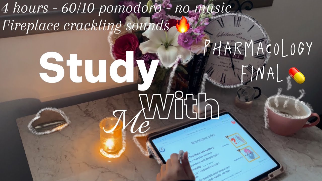 4-HR Study with me PHARMACOLOGY 🩺 | 60/10 pomodoro  - final exam - no music