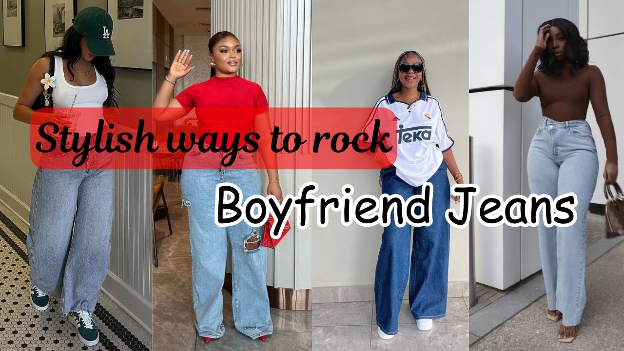 Boyfriend Jeans Outfit Ideas: Style Tips for 2025