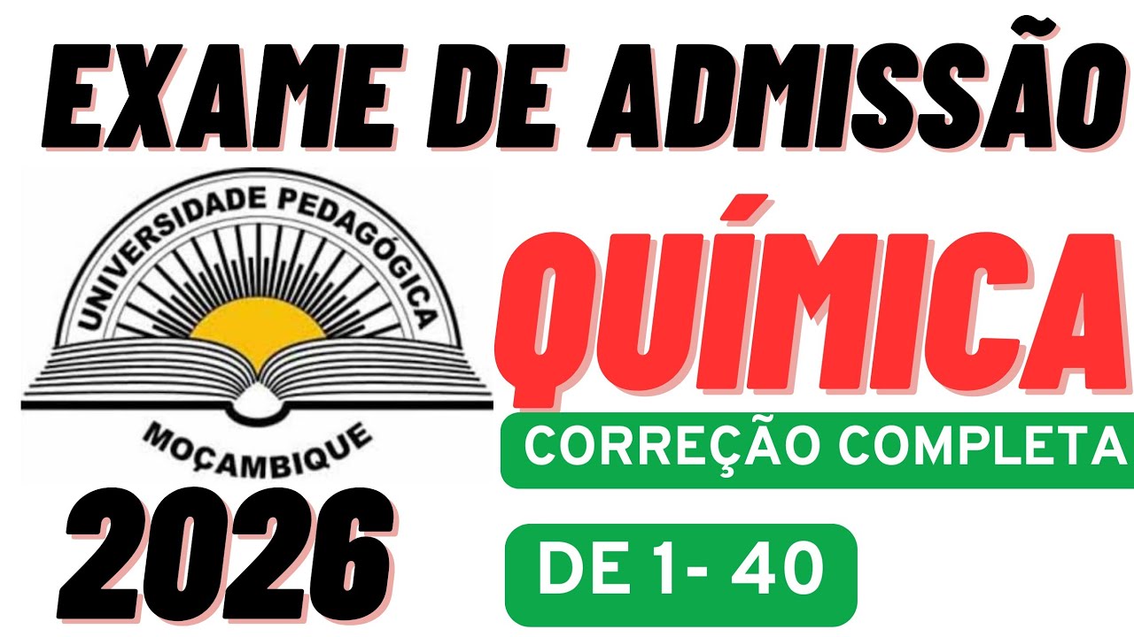 EXAME DE QUÍMICA UP 2026 || CORREÇÃO COMPLETA DO EXAME DE QUÍMICA UP 2026 || ADMISSÃO UP 2026