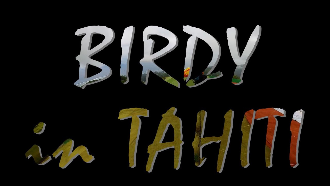 Birdy in Tahiti