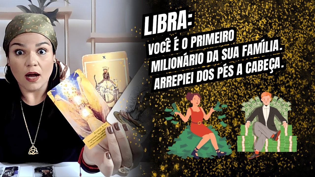 LIBRA: VOCÊ É O PRIMEIRO MILIONÁRIO DA SUA FAMÍLIA. ME ARREPIEI DA CABEÇA AOS PÉS.