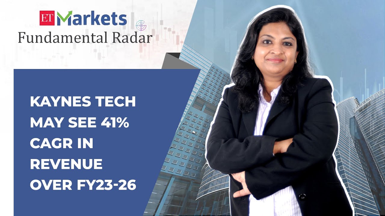 Fundamental Radar: Kaynes Tech poised to see 41% CAGR growth in revenue over FY23-26
