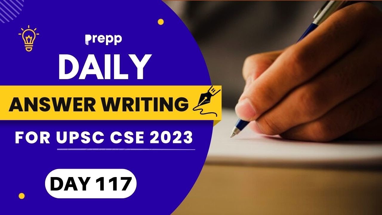 Daily answer writing practice for upsc 2023  | DAY 117 |  #upsc #upscanswerwriting
