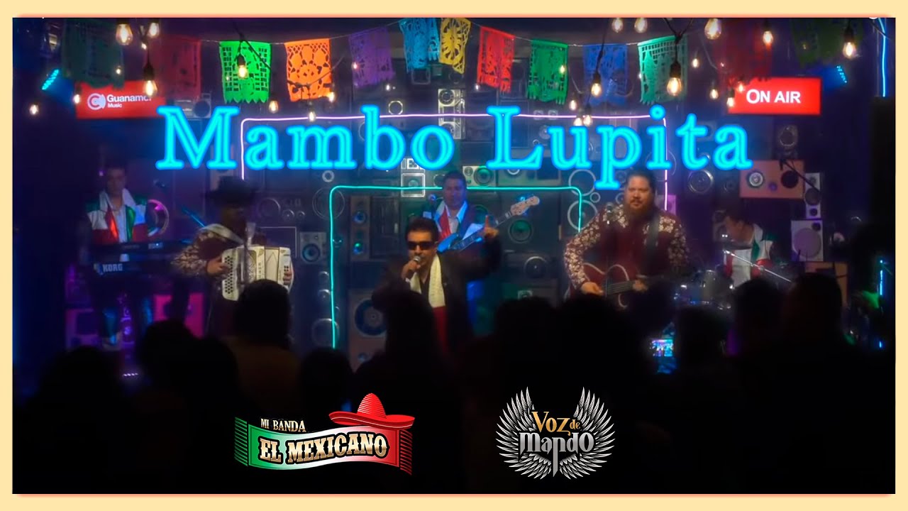 Mi Banda El Mexicano X Voz De Mando - Mambo Lupita 