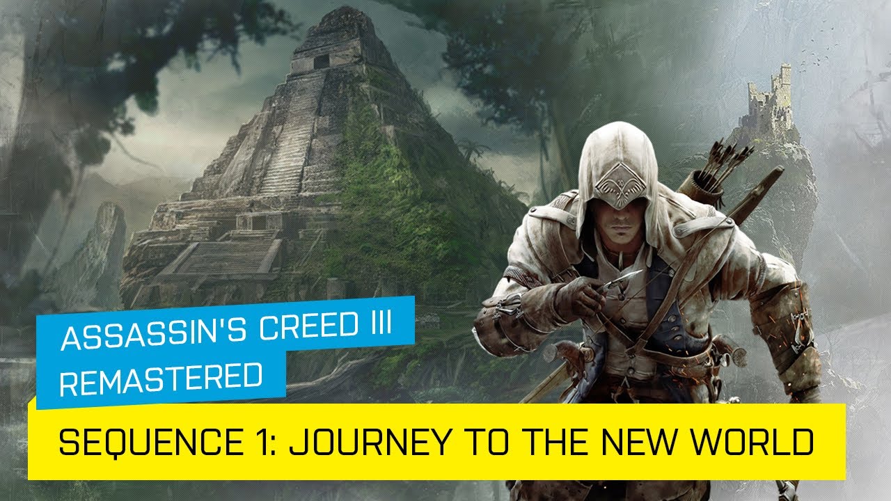 Assassin's Creed III Remastered Gameplay (PC) - SEQUENCE 1: JOURNEY TO THE NEW WORLD