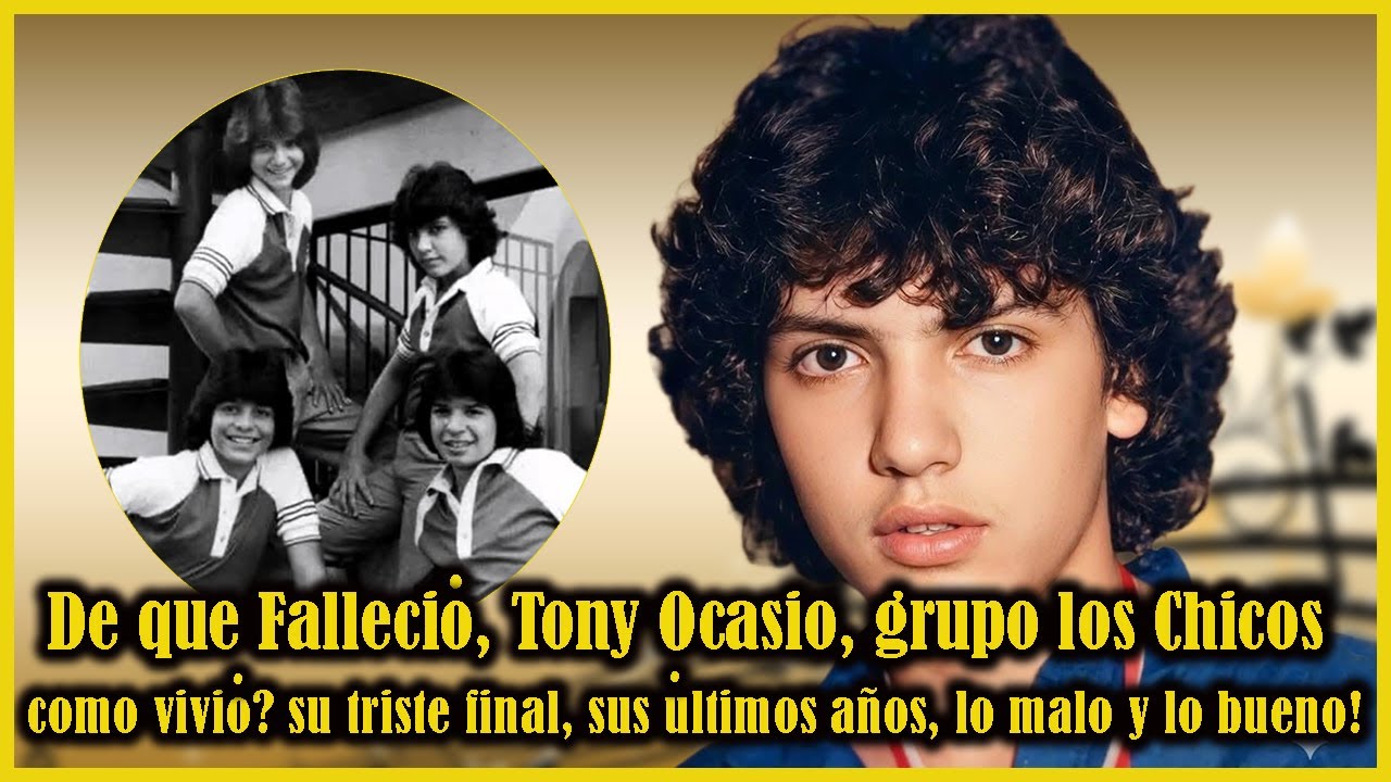 Fallece Tony Ocasio ex grupo los chicos su triste vida al final de sus dias #loschicos  #chayanne