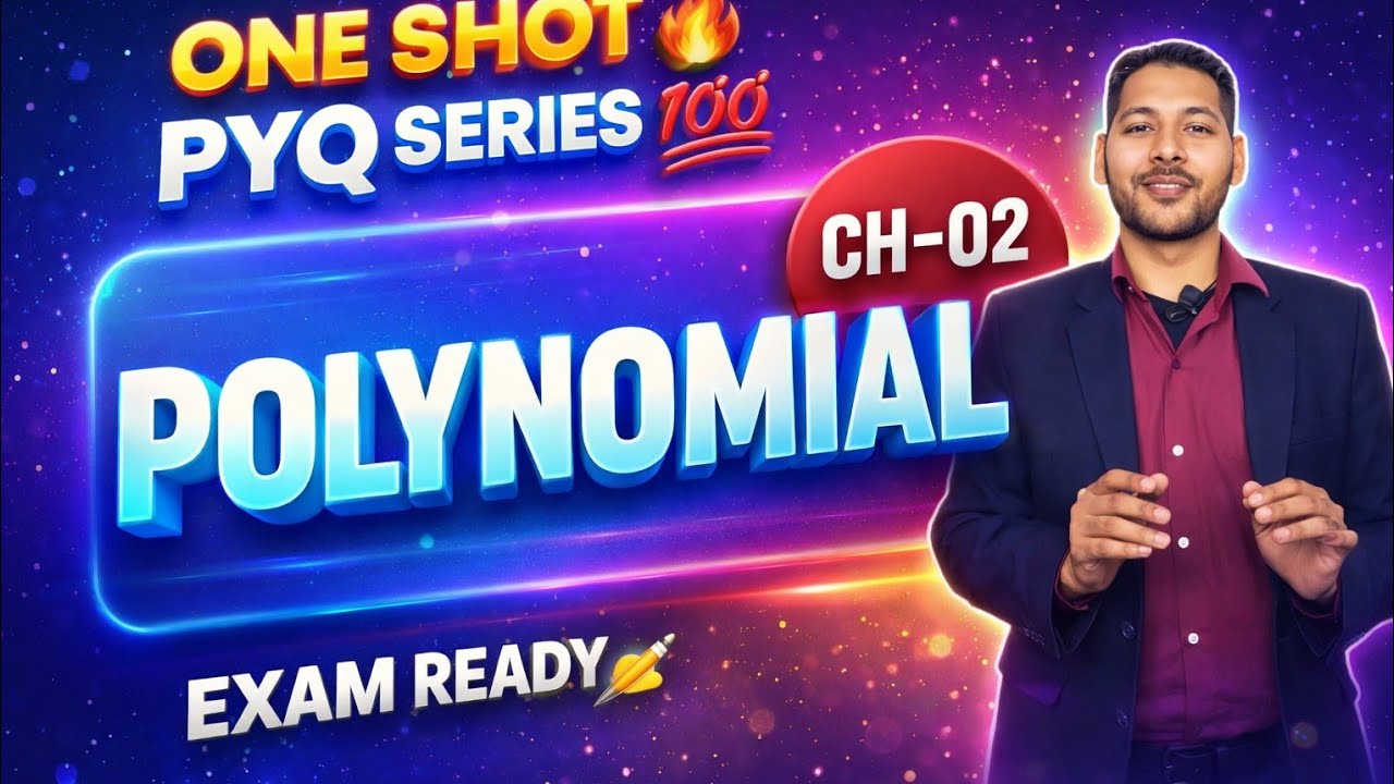 Polynomial One Shot 🔥 | Chapter 2 Maths PYQ | Board Exam Guaranteed 💯