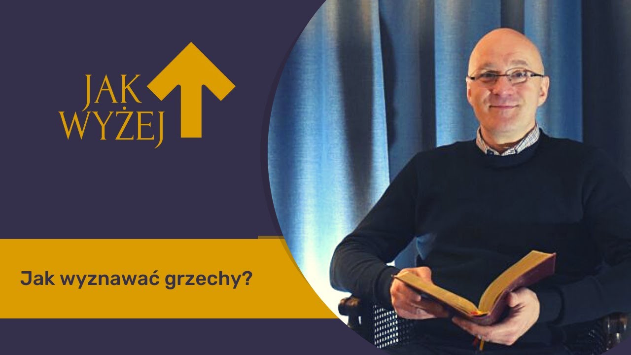 JAK WYŻEJ | Jak wyznawać grzechy? | Baptyści Szczecin