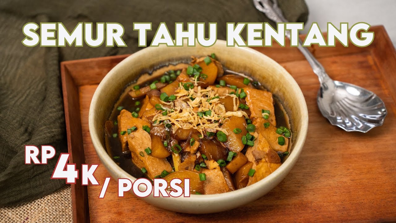Manis Gurih ! Cocok untuk Makan Keluarga ! Resep Semur Tahu Kentang
