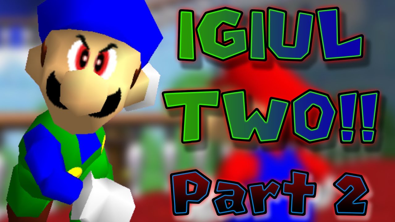 IGIUL TWO!! - Part 2