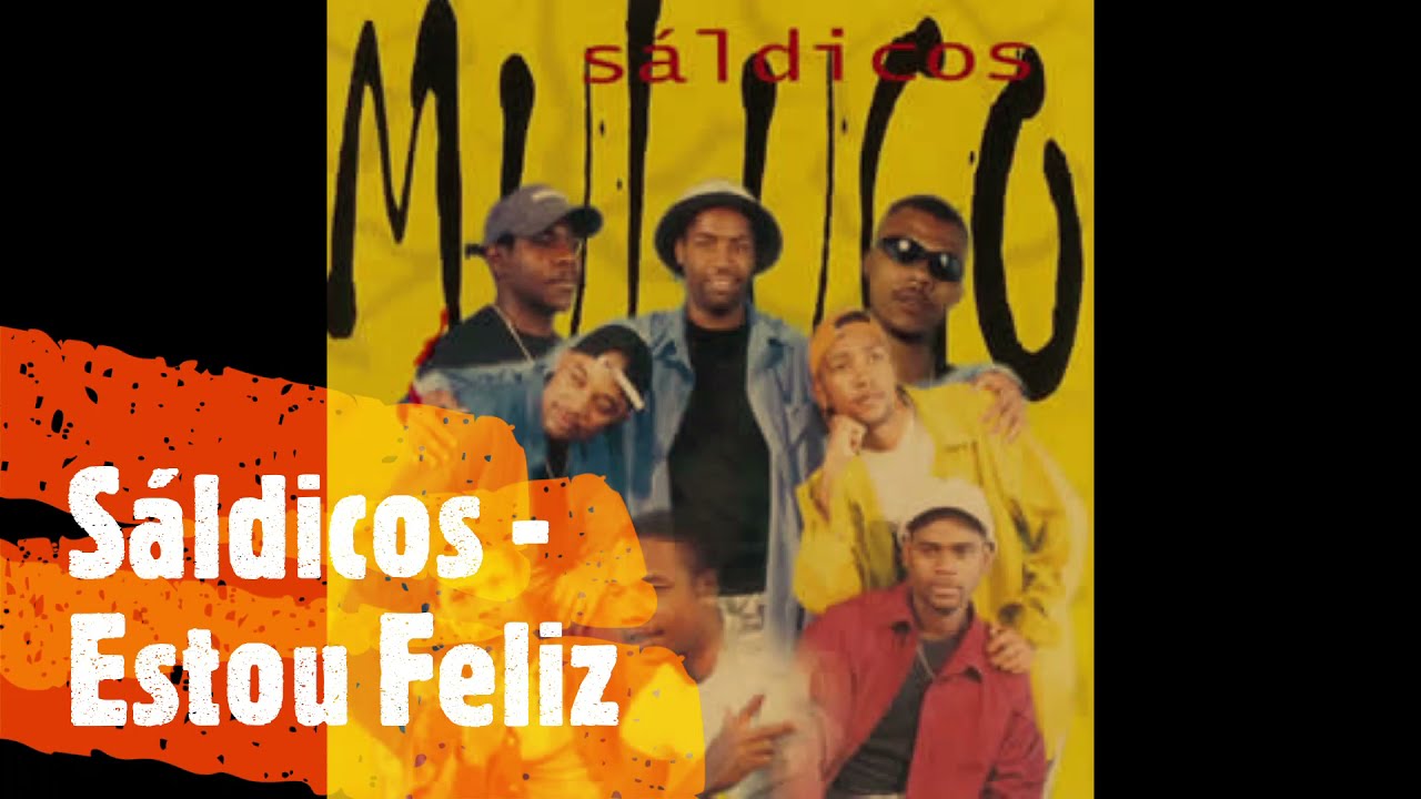 Saldicos - Estou Feliz