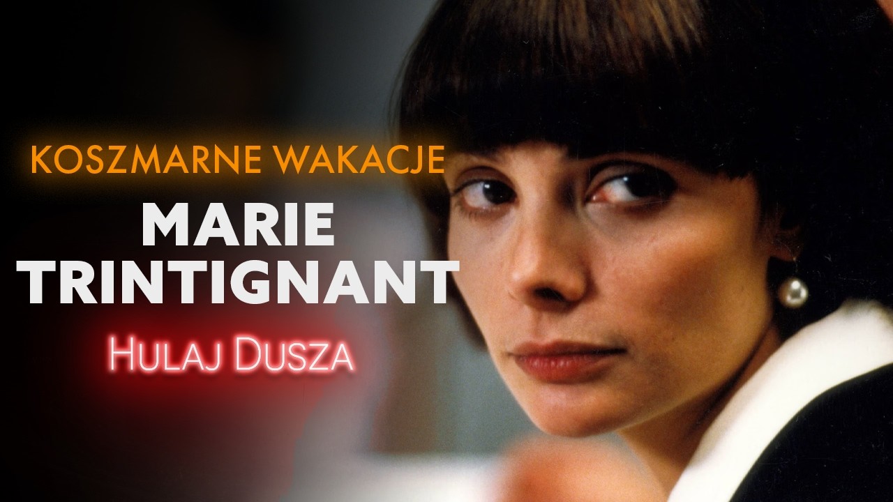 Koszmarne Wakacje / Marie Trintignant- 