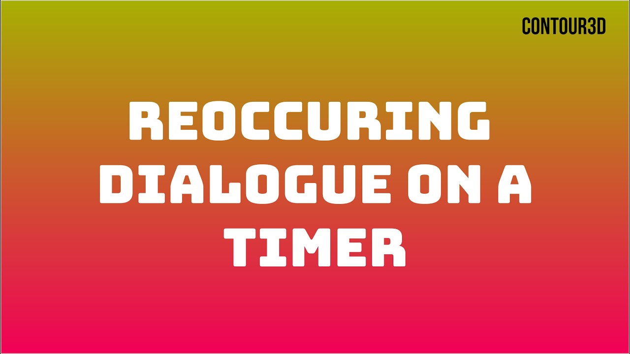 Reoccurring Dialogue on a Timer