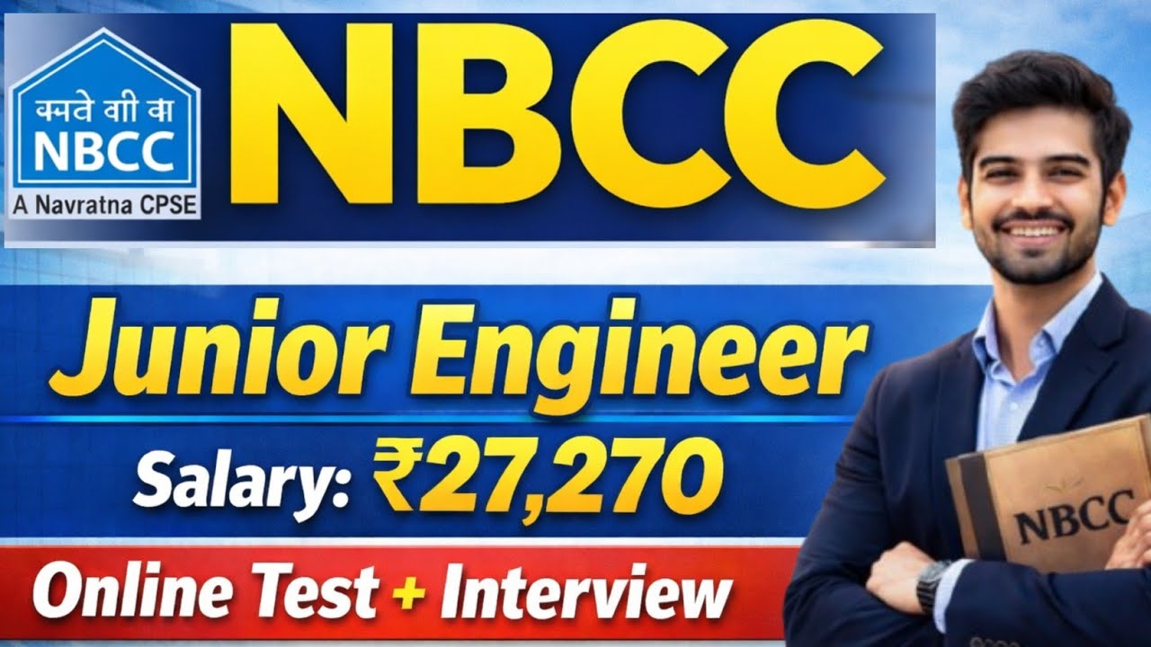 NBCC JE Recruitment 2026। NBCC JE Vacancy 2026 | online test + interview | ₹27270 salary