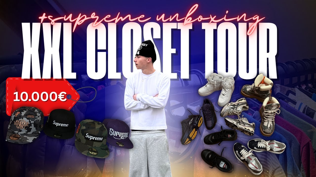 XXL CLOSET TOUR + SUPREME UNBOXING🛍️