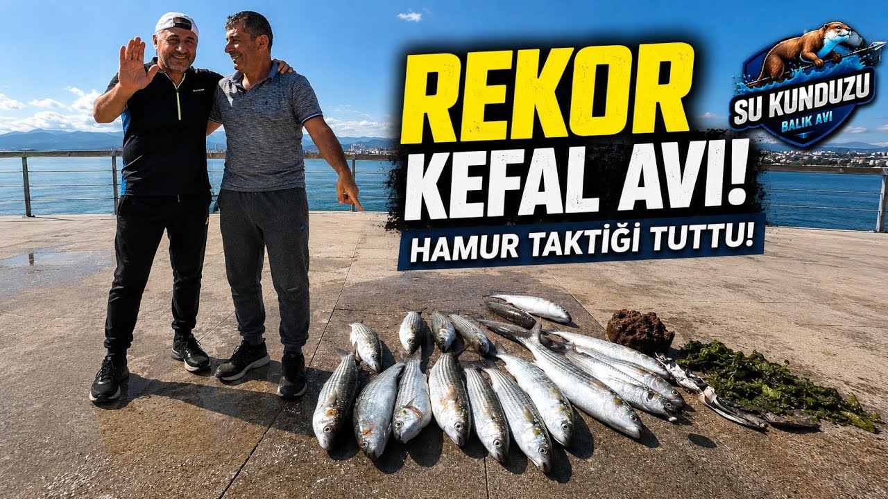  HAMUR TAKTİĞİ İLE KEFAL REKORU KIRDIK!