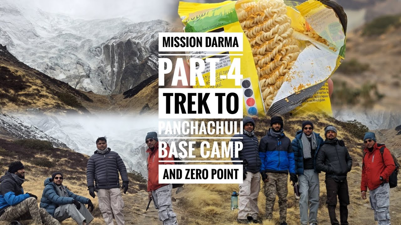 Mission Darma- The New Year Trip | Part-4 | Trek to Panchachuli Base Camp and ZeroPoint |