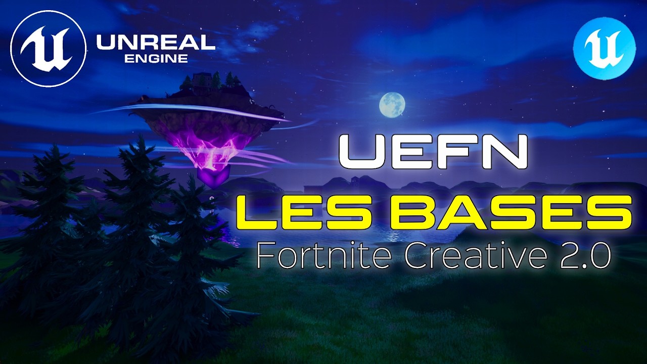 UEFN | TUTO Fortnite : Les bases pour débutant [Creative 2.0]