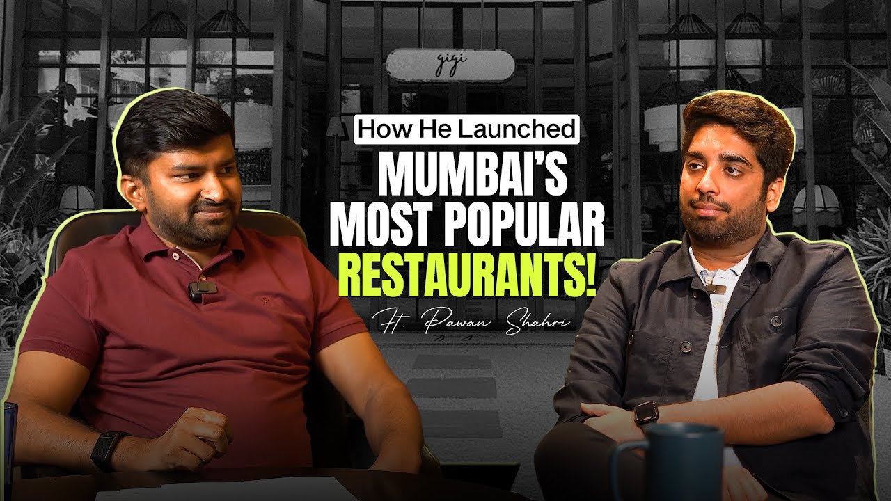 How He Launched Mumbai's Most Popular Restaurants! ~Ft. Pawan Shahri