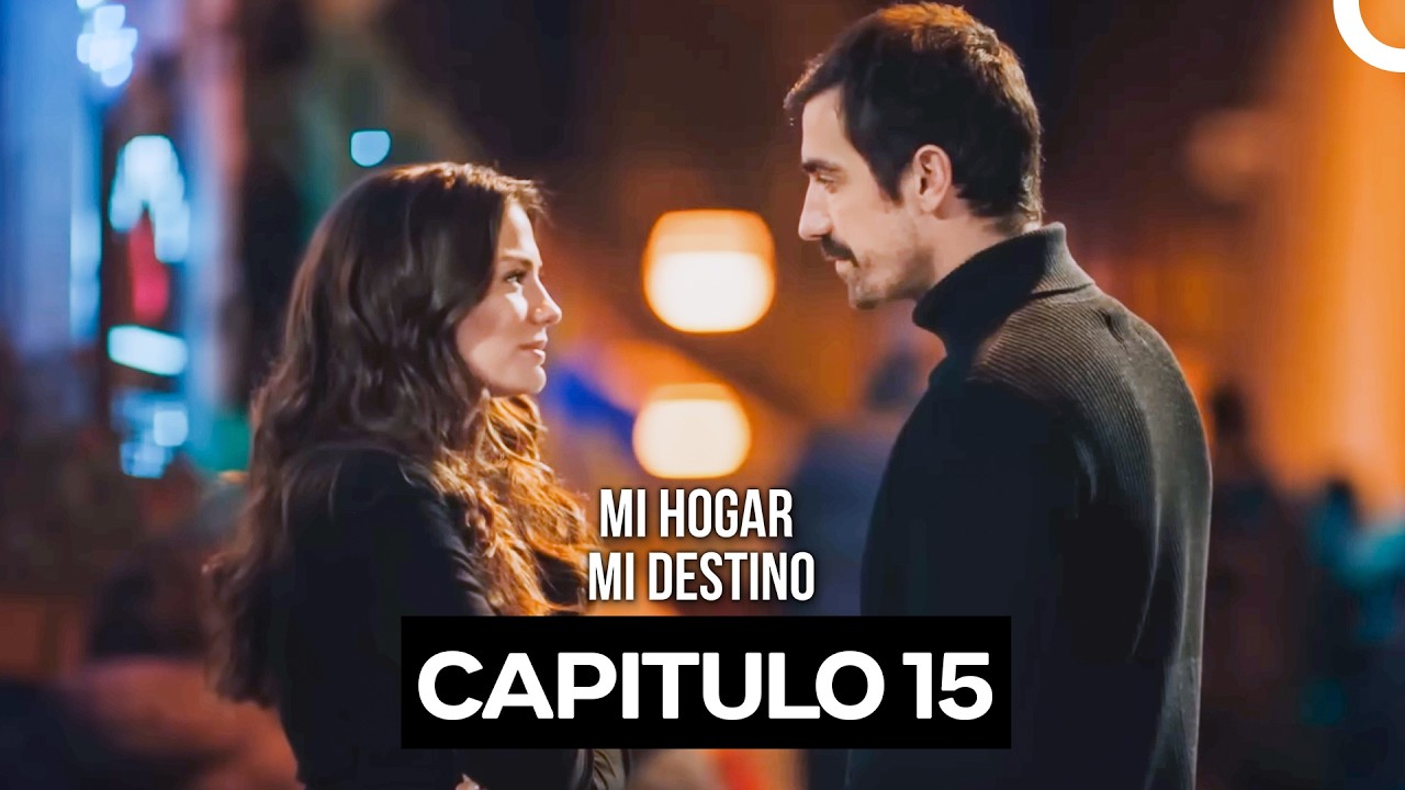 Mi Hogar, Mi Destino Capítulo 15 (Doblado en Español)