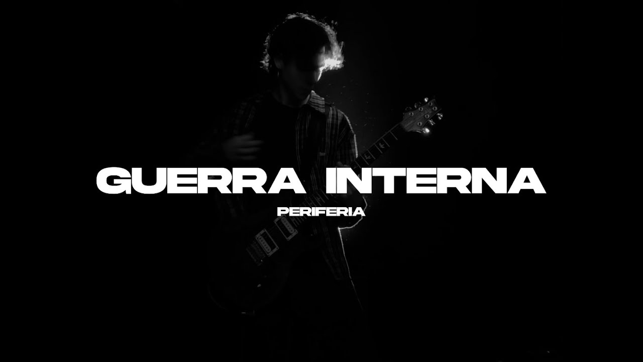 PERIFERIA - GUERRA INTERNA