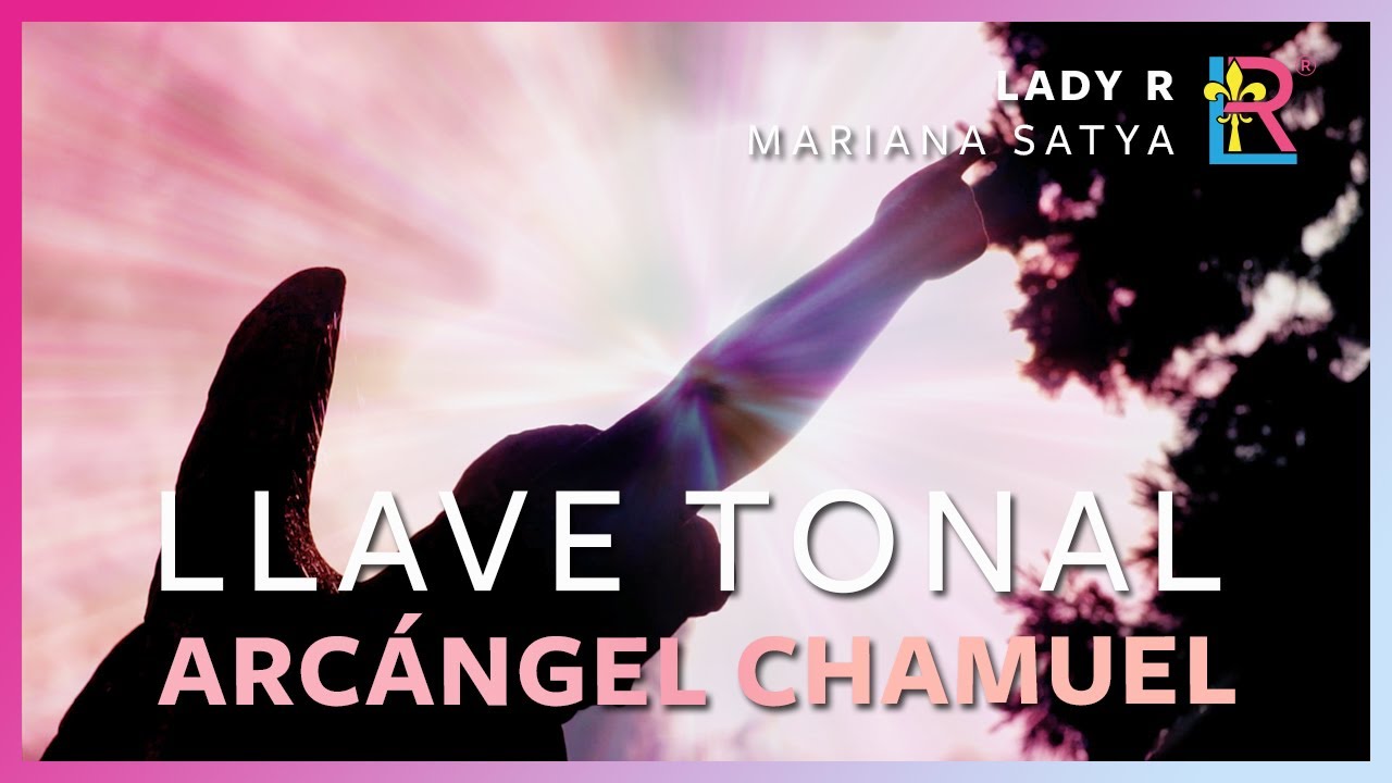 LLAVE TONAL - ARCÁNGEL CHAMUEL
