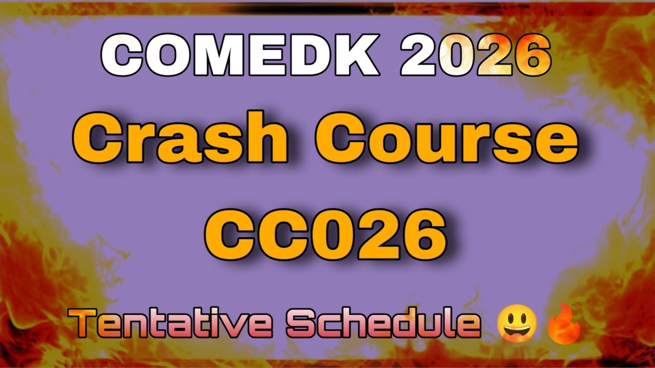COMEDK 2026 | Ускоренный курс | CC026 | Предварительное расписание | Оставайтесь с нами, ребята 🗓...