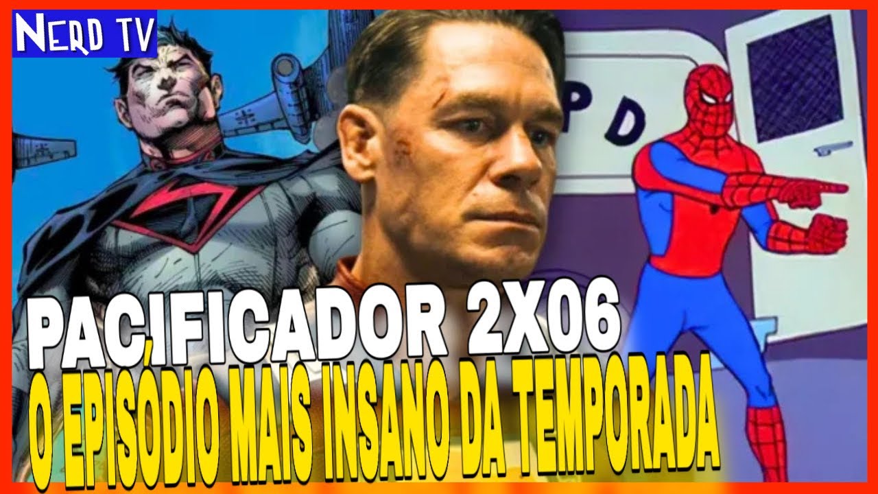 2X06 PACIFICADOR ANÁLISES COMPLETA: CADA DETALHE EXPLICADO!