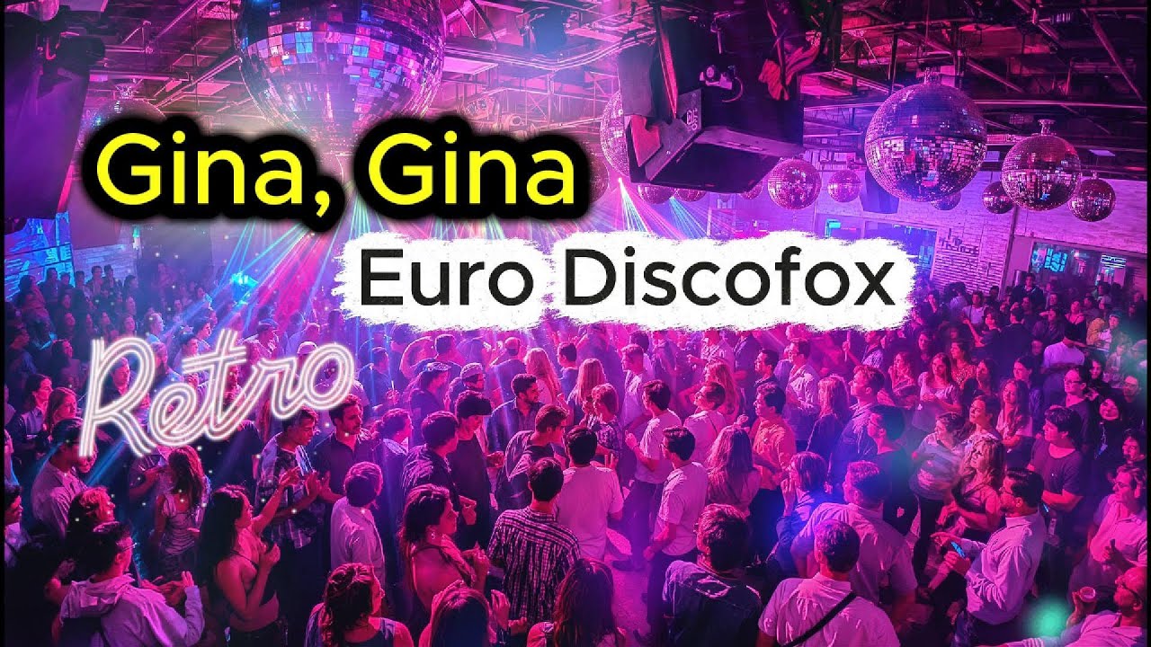 Gina, Gina...Euro Discofox...Deutsch   🎵