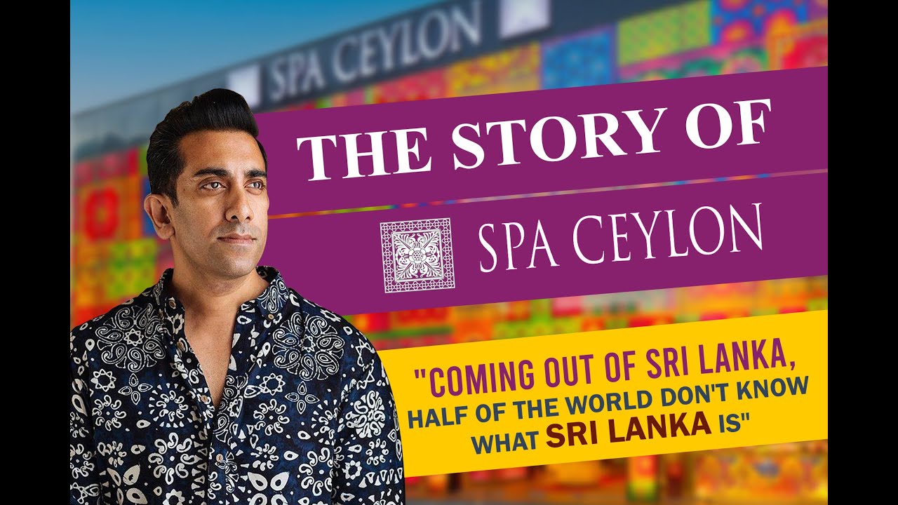 The Story Of Spa Ceylon - How it all began!!!