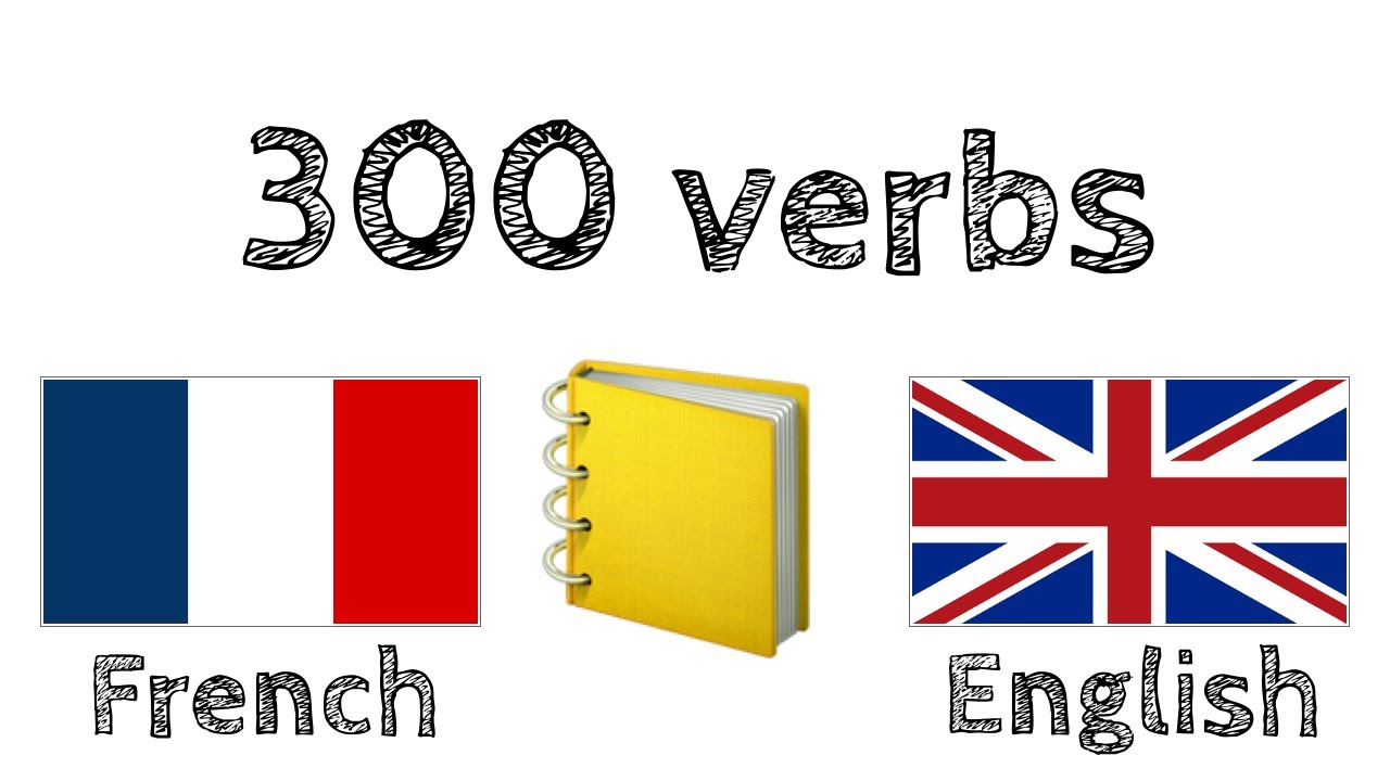 300 verbs + Reading and listening: - French + English - (native speaker)