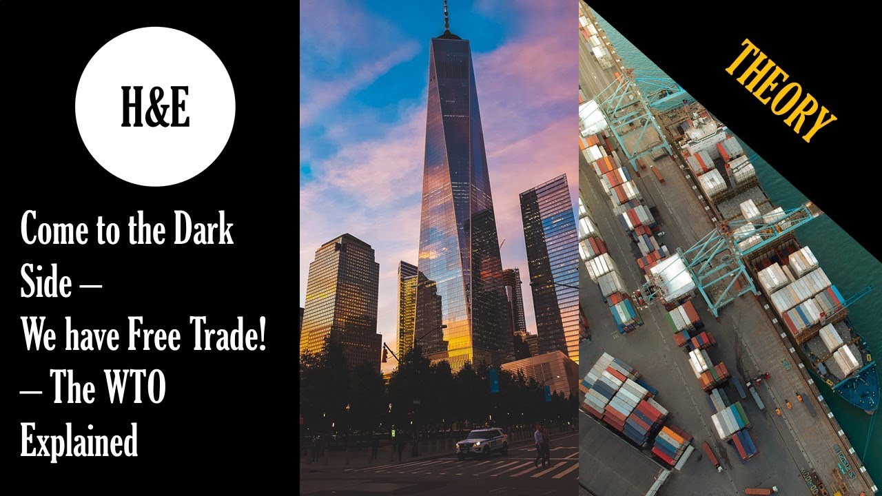Come to the Dark Side - We have Free Trade! - The WTO Explained
