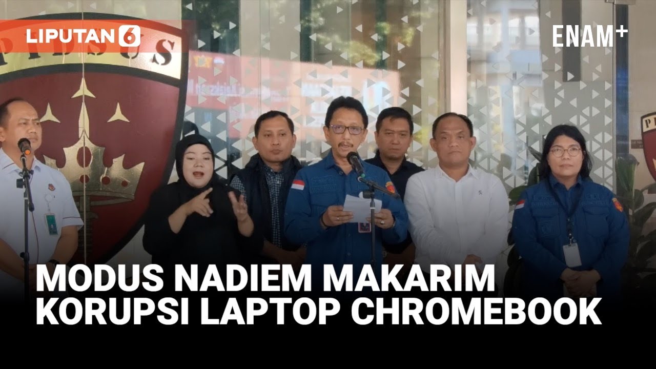 Dibongkar Kejagung Modus Nadiem Bahas Proyek Laptop Chromebook Berujung Korupsi | Liputan6