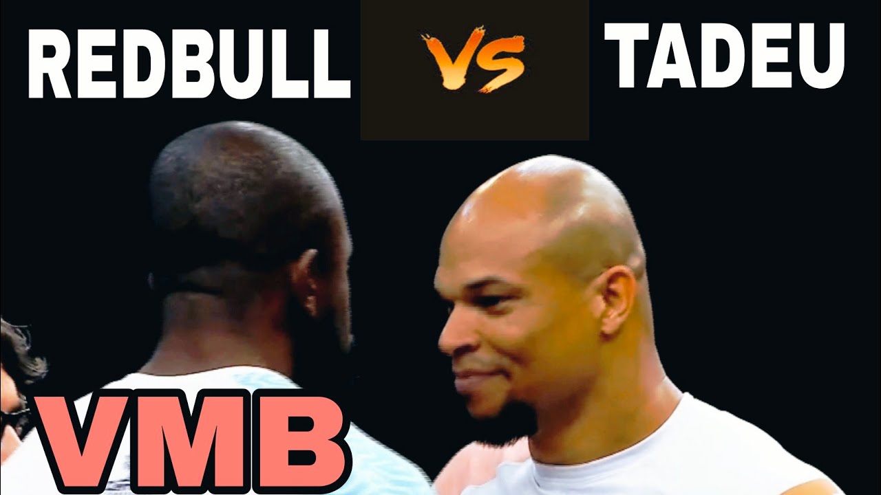 VMB 9 A LUTA MAIS ESPERADA TADEU PATUÁ Vs REDBULL