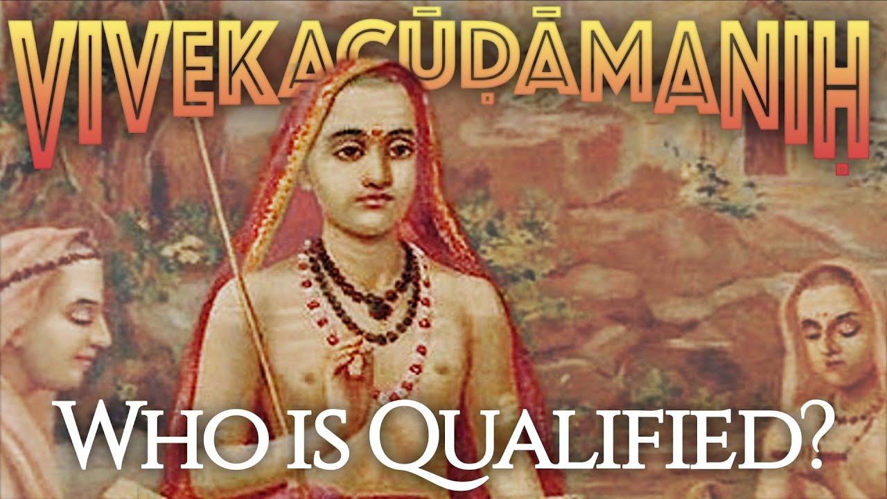 Vivekacūḍāmaṇiḥ 17—Who is Qualified?