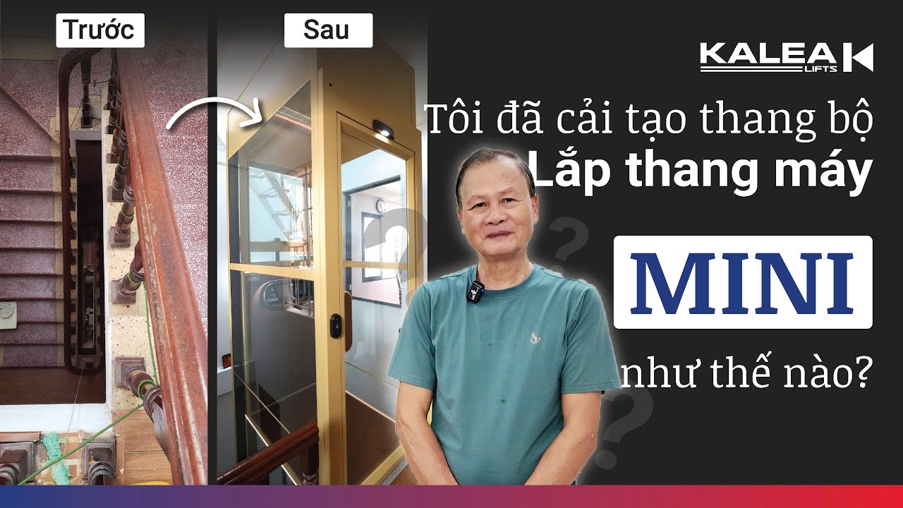 Cải tạo thang bộ, lắp đặt thang máy gia đình mini cho nhà phố | Thang máy gia đình Kalea Thụy Điển