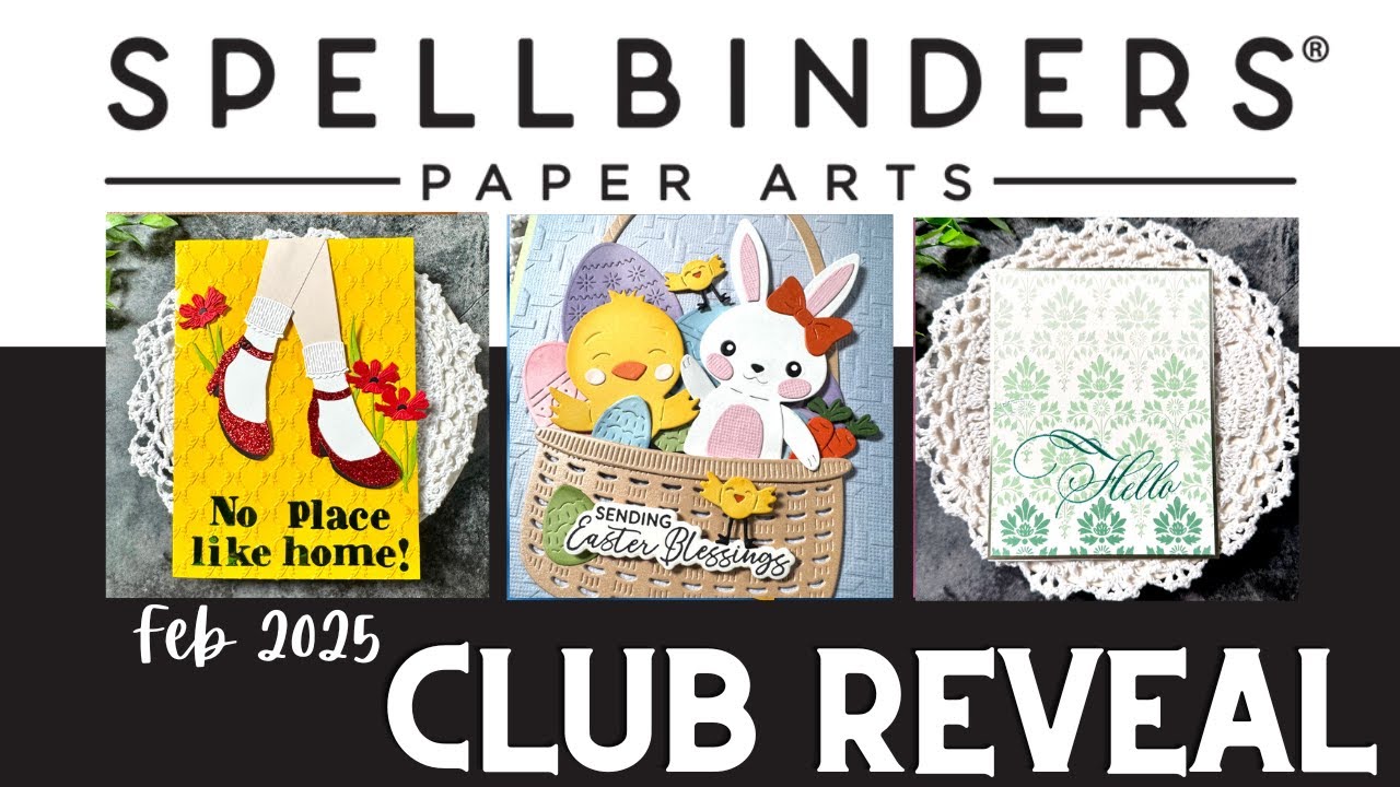🎉 Spellbinders Club Kits REVEALED! 🎉 February 2025 w/ Inspiration